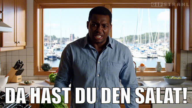 Da hast du den Salat!