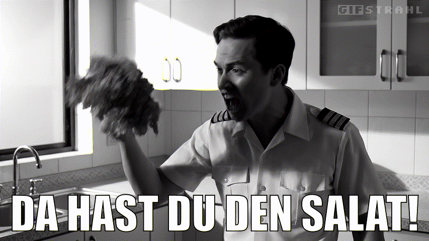 Da hast du den Salat!