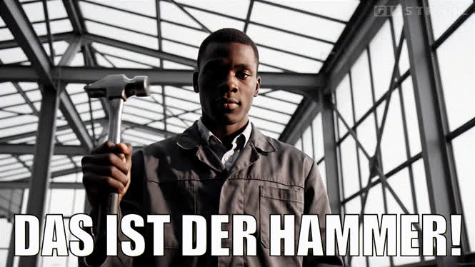 Das ist der Hammer!