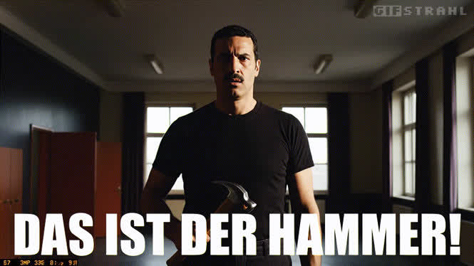 Das ist der Hammer!