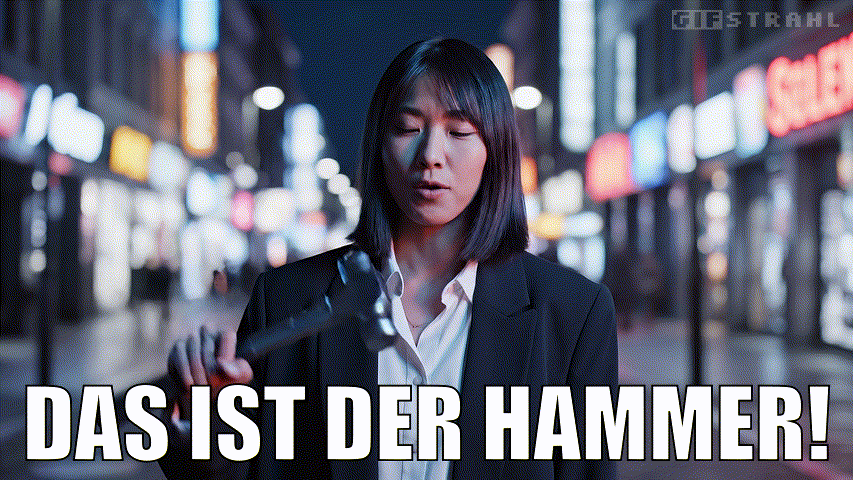 Das ist der Hammer!