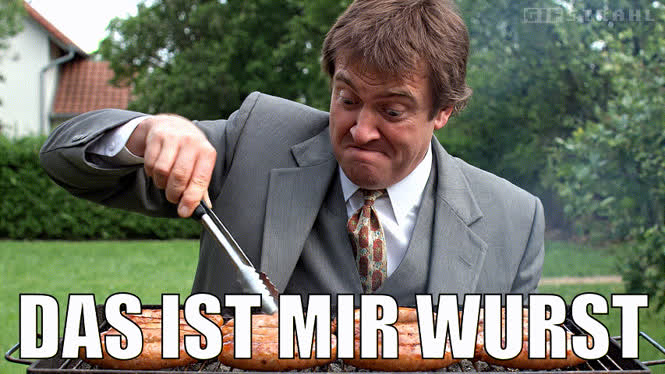 Das ist mir Wurst