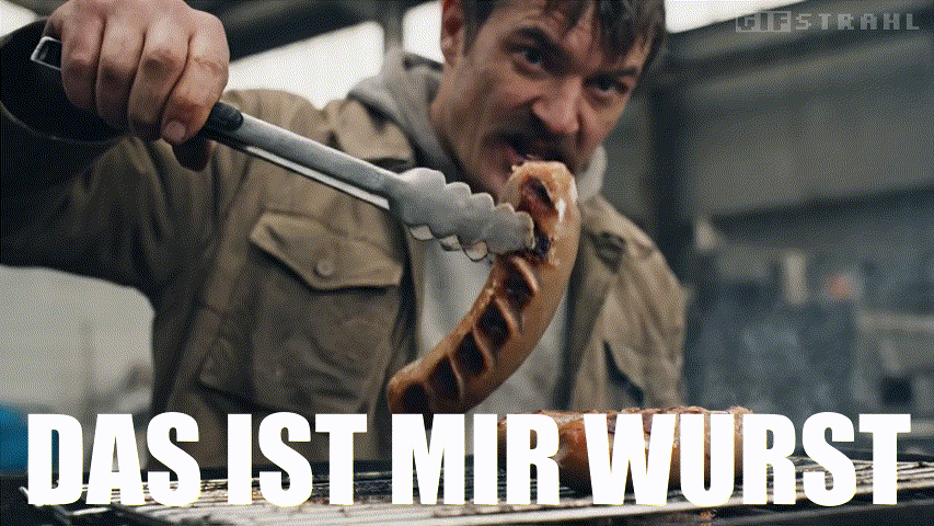 Das ist mir Wurst