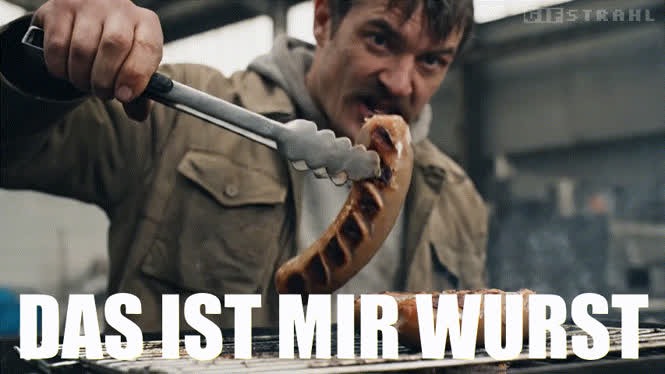 Das ist mir Wurst