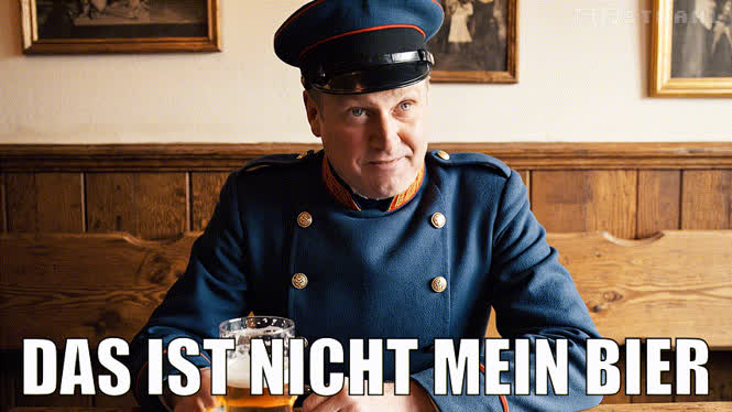 Das ist nicht mein Bier