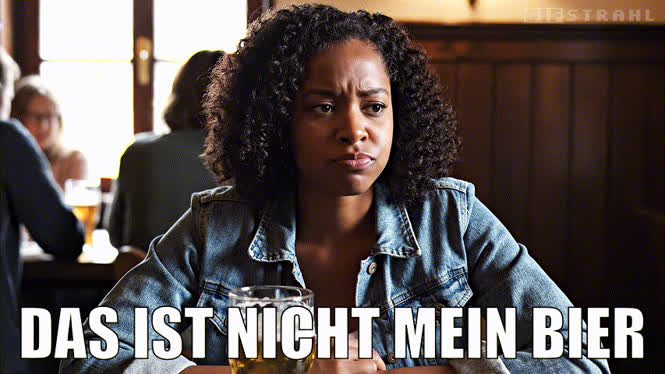Das ist nicht mein Bier