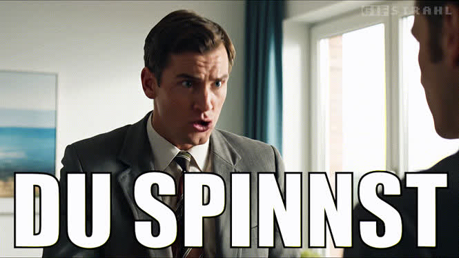 Du spinnst