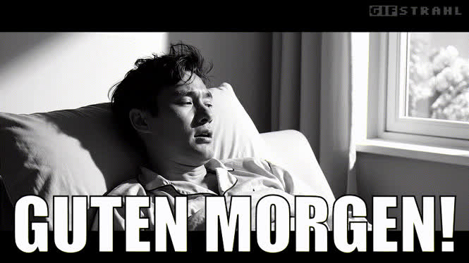 Guten Morgen!