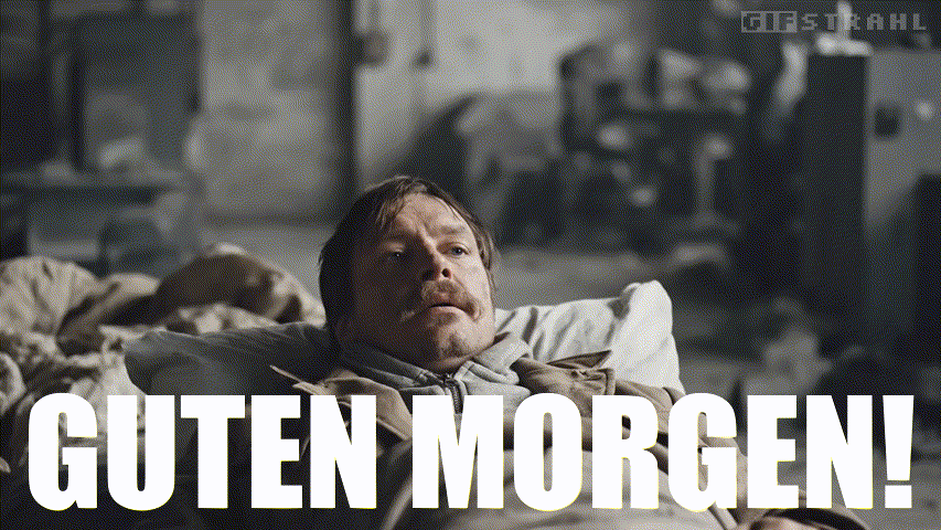 Guten Morgen!