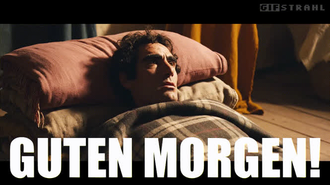 Guten Morgen!