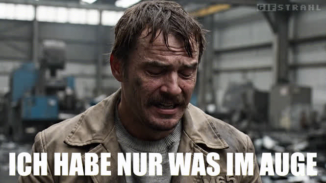 Ich habe nur etwas im Auge