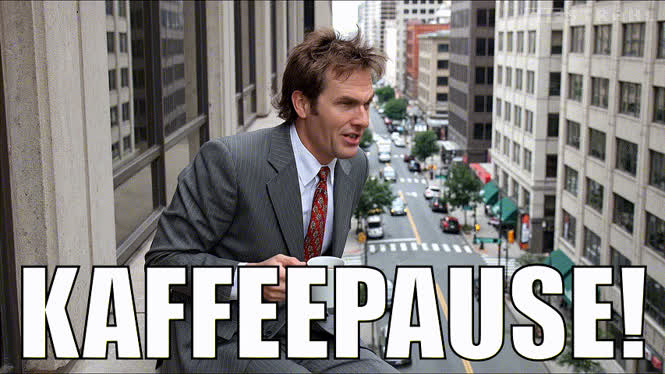 Kaffeepause!