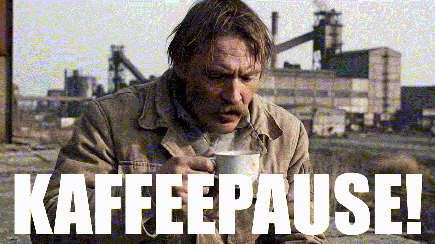 Kaffeepause!