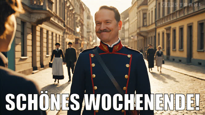 Schönes Wochenende!