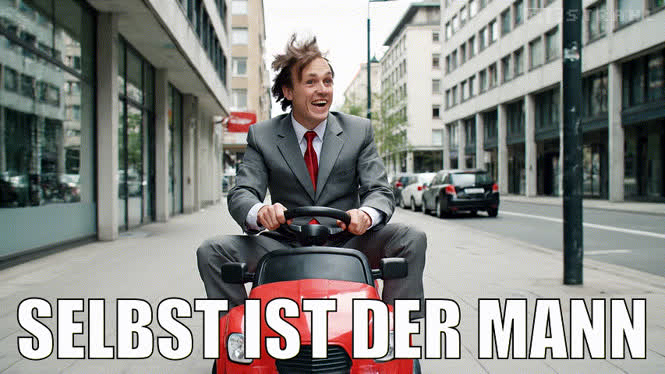 Selbst ist der Mann