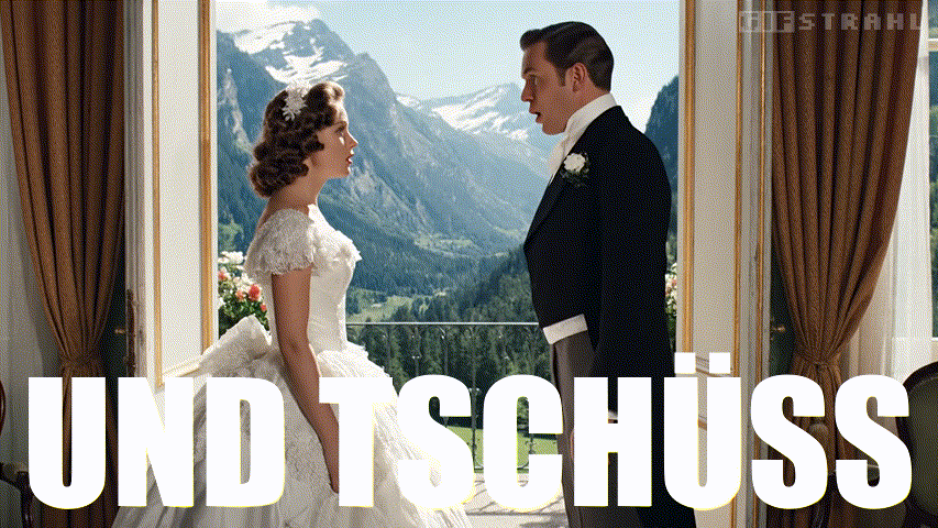 Und tschüss