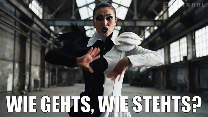 Wie gehts, wie stehts?