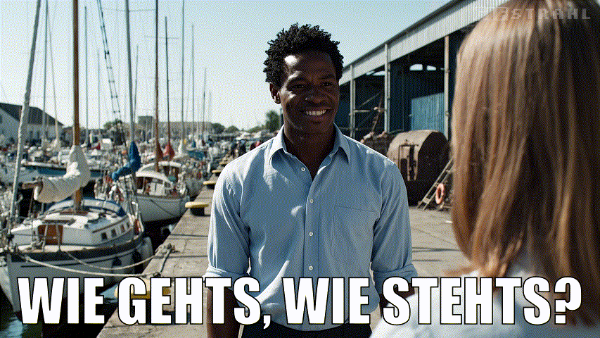 Wie gehts, wie stehts?