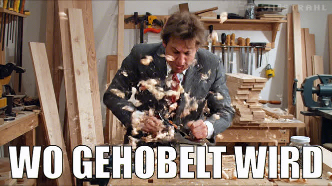 Wo gehobelt wird